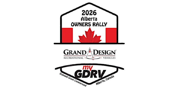 2026  Grand Design RV Owners 6th Annual  Spruce Grove  Alberta Rally | Diamond Grove RV Campground