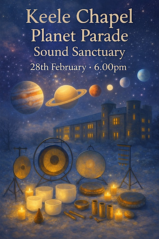 Keele Chapel Planet Parade Sound Sanctuary | Keele Chapel