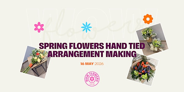 Spring Flowers Hand Tied Arrangement Making | Strategi Solutions Group Ltd