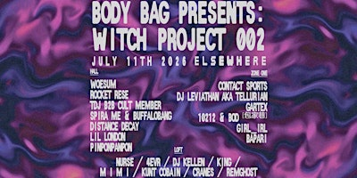 BODY BAG PRESENTS WITCH PROJECT 002 | Elsewhere