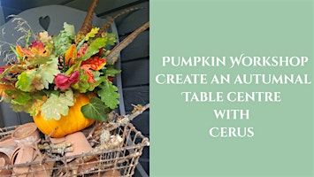 Pumpkin Workshop - Create Pumpkin Table Centres with Cerus | Thrift Wood Christmas Trees