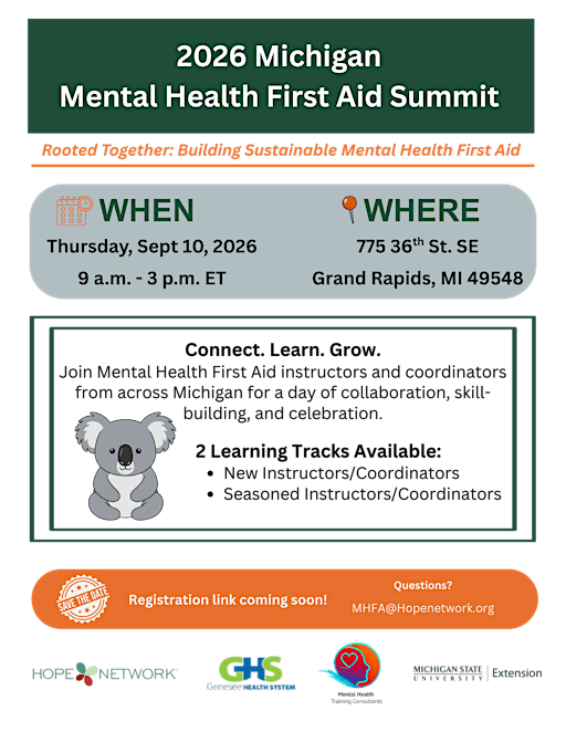 Michigan's 2nd Annual Mental Health First Aid (MHFA) Summit | Hope Network Education Center (Building 3)