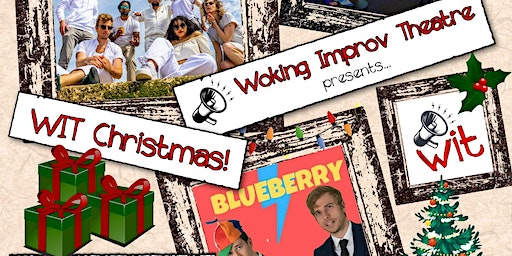(I’m dreaming of a) WIT Christmas: Improv Comedy with Award-Winning Acts | The Maybury Centre