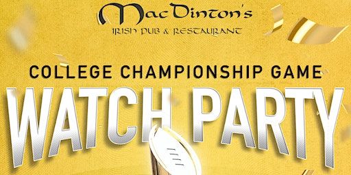 National Championship Watch Party at MacDinton's! | MacDinton's Irish Pub