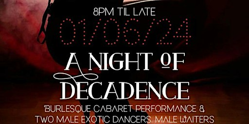 A NIGHT OF DECADENCE - LADIES EVENING | Roundhouse Dagenham