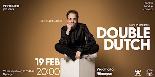 Double Dutch - Nijmegen Waalhalla at 20:00 - English Stand up Comedy | Waalhalla