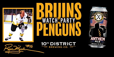 Bruins Watch Party with Rick Middleton | 10th District Brewing