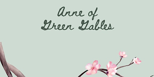 Anne of Green Gables | Elk Grove United Church of Christ (Fellowship Hall)
