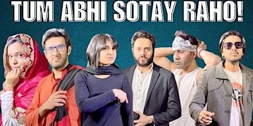 Tum Abhi Sote Raho - "Blijf slapen" 5 October 20:00 | Mike's Badhuistheater