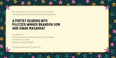 A Poetry Reading with Pulitzer Winner Brandon Som and Siwar Masannat | Museum of Contemporary Art of Georgia