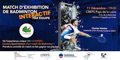 Match d'exhibition Badminton Interactif Tricerasport | CREPS - Centre de Ressources, d'Expertise et de Performance Sportives