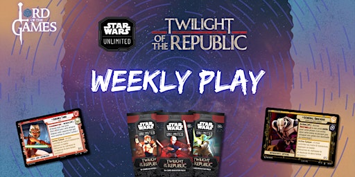 Star Wars Unlimited - Weekly Play | Lord of the Games