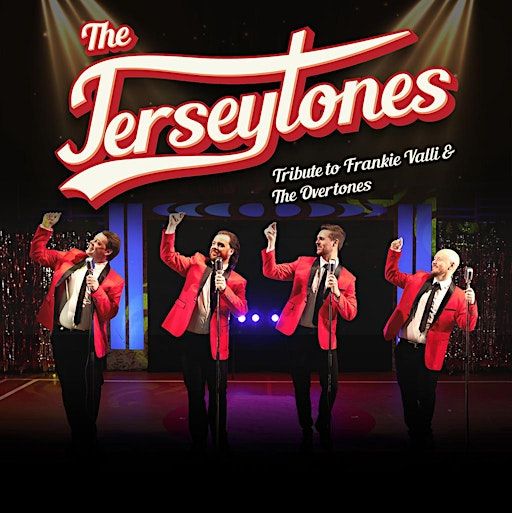 The Jerseytones – Tribute to Frankie Valli & The Music of the Overtones | Europa Hotel