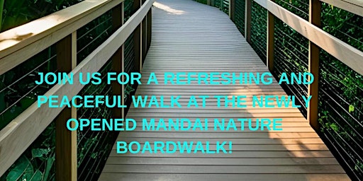 Join us for a refreshing walk at Mandai Nature Boardwalk on 12th April 2025 | Mandai Boardwalk
