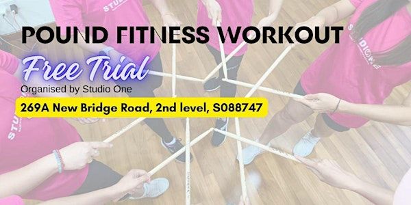 FREE TRIAL Pound Fitness | Studio One @ 269A New Bridge Road S088747