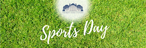Sports Day & Family Fun | Thorpe Farm Centre, Greta Bridge, Barnard Castle, UK