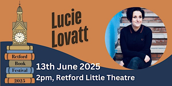 Lucie Lovatt, Playwright | Retford Little Theatre