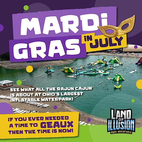 Mardi Gras in July at Aqua Adventures Waterpark (7/13) | Land of Illusion Adventure Park