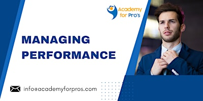 Managing Performance 1 Day Training in Richmond, VA | For venue details reach us at info@academyforpros.com