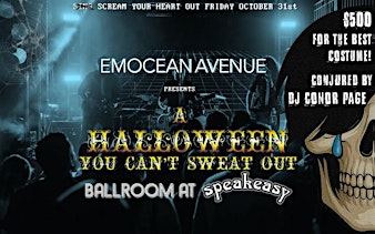 Emocean Avenue presents A Halloween You Can't Sweat Out at The Ballroom | Speakeasy