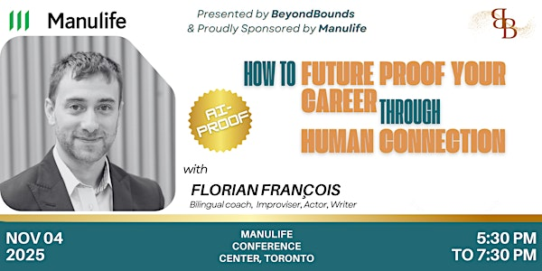 AI-Proof: Future Proof Your Career Through Human Connection | Manulife Financial Headquarter
