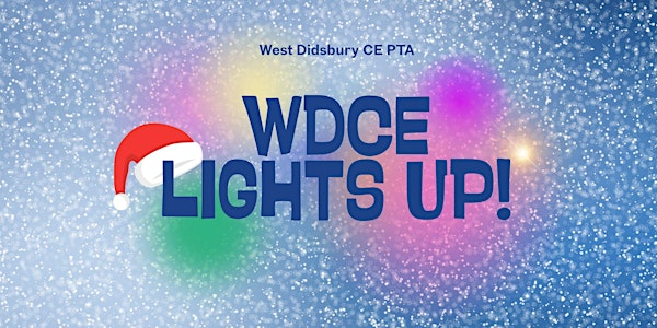 WDCE Lights Up! | West Didsbury Primary School