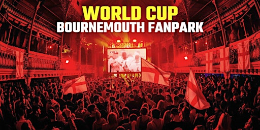 England v Panama - World Cup Bournemouth FanPark | O2 Academy Bournemouth