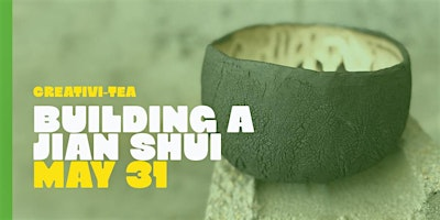 Creativi-TEA • Building a Jian Shui | 1721 Pearl St