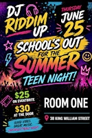SCHOOL's OUT FOR THE SUMMER - TEEN NIGHT @ Rm 1 (Hamilton) | 38 King William St