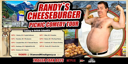 Randy's Cheeseburger Picnic (Trailer Park Boys) Nelson BC | The Royal