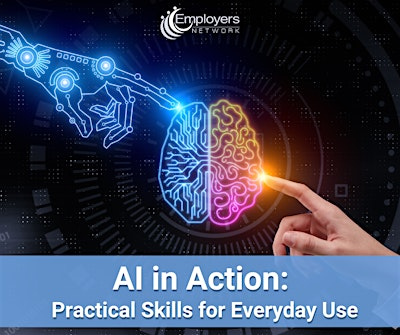 AI in Action: Practical Skills for Everyday Use | Employers Network