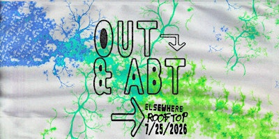 Out & Abt | Elsewhere - The Rooftop