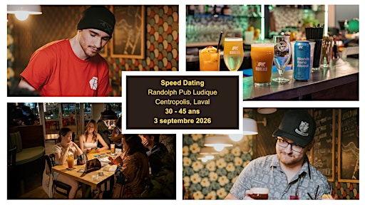 Speed Dating Laval 30 - 45 ans, 3 septembre 2026 | Randolph Pub Ludique Centropolis
