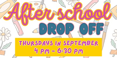 After School Drop Off- Thursdays | 9683 Elk Grove Florin Rd