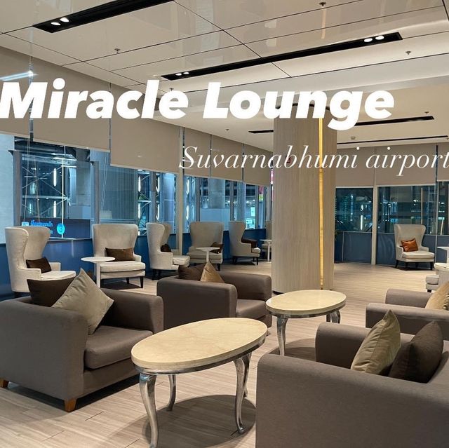 รีวิว Miracle Lounge สนามบินสุวรรณภูมิ