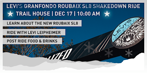 Levi's Gran Fondo Roubaix SL8 Shakedown Ride w/Levi | 4036 Montgomery Dr