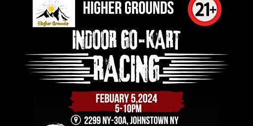 Higher Grounds Indoor Go-Kart Racing | 2299 New York 30A, Johnstown, NY, USA