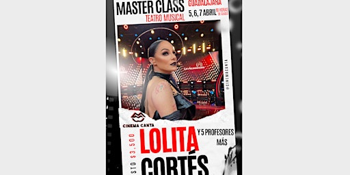Master Class: Lolita Cortés, teatro musical Guadalajara | Cinema Canta