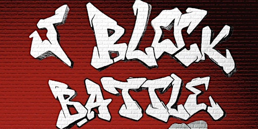 J BLOCK BATTLE- VOLUME 2 | Factory 15 Bar & Events Venue at MAKE IT Barking