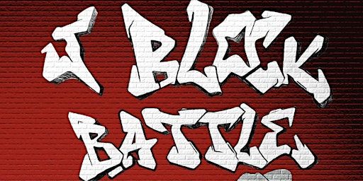 J BLOCK BATTLE- VOLUME 2 | Factory 15 Bar & Events Venue at MAKE IT Barking