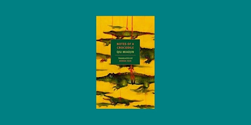 ePub [download] Notes of a Crocodile BY Qiu Miaojin ePub Download | Delhi
