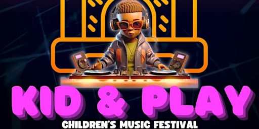 Kid & Play : Children’s Music Festival | Earl Grey Community Centre