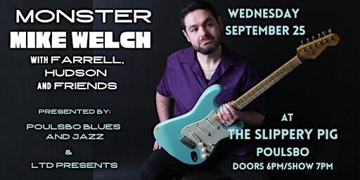 Monster Mike Welch Live in Concert | Slippery Pig Brewery, Front Street Northeast, Poulsbo, WA, USA