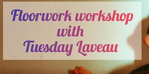Floorwork workshop with Tuesday Laveau | Flame Dance Studios