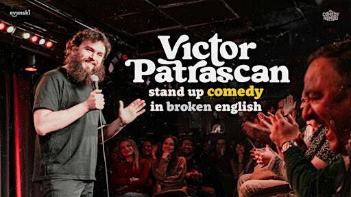Stand up Comedy in broken English with Victor Patrascan • Bangkok | Prince Theatre Heritage Stay Hostel - Silom