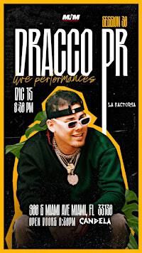 Live performances session#30 Dracco PR | Candela Bar Brickell