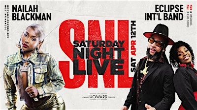 Saturday Night LIVE feat. Nailah Blackman! | The Howard Theatre