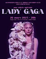 SOIRÉE SPÉCIALE: LADY GAGA ☆ (PARIS) | Chipie Club