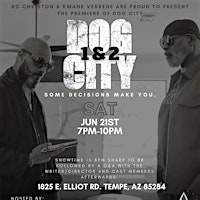 DOG CITY premiere (AZ) | 1825 E Elliot Rd