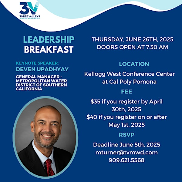 Three Valleys MWD's  June Leadership Breakfast | Kellogg West Conference Center and Hotel